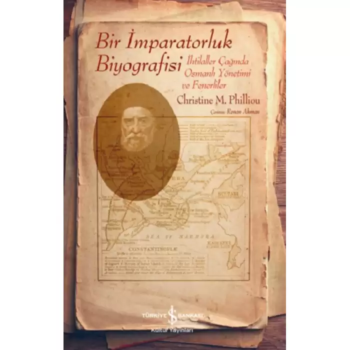 Bir İmparatorluk Biyografisi – İhtilaller Çağında Osmanlı