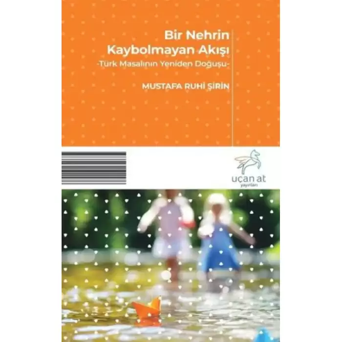 Bir Nehrin Kaybolmayan Akışı