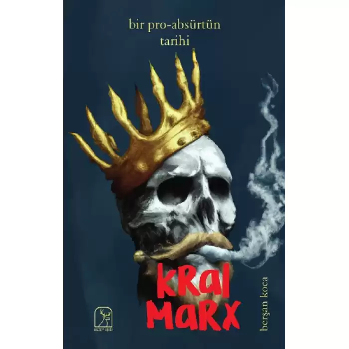 Bir Pro-Absürtün Tarihi: Kral Marx