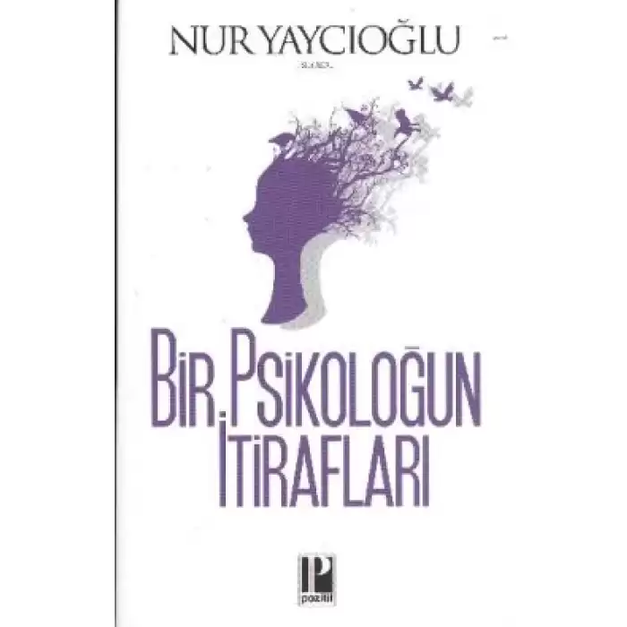 Bir Psikoloğun İtirafları