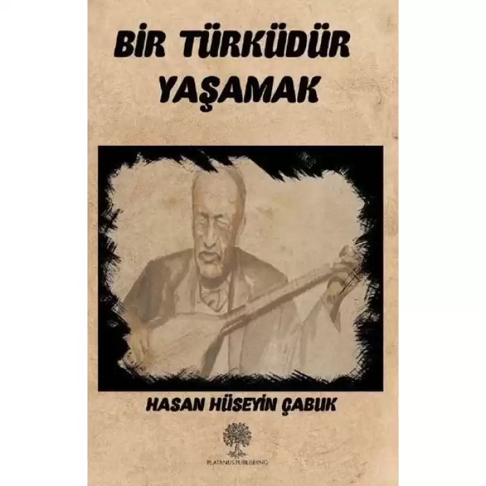 Bir Türküdür Yaşamak