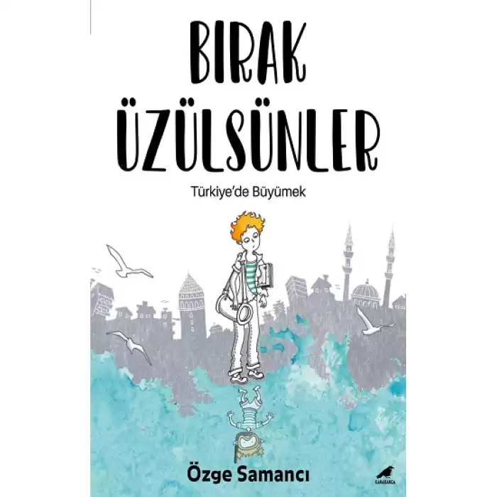 Bırak Üzülsünler