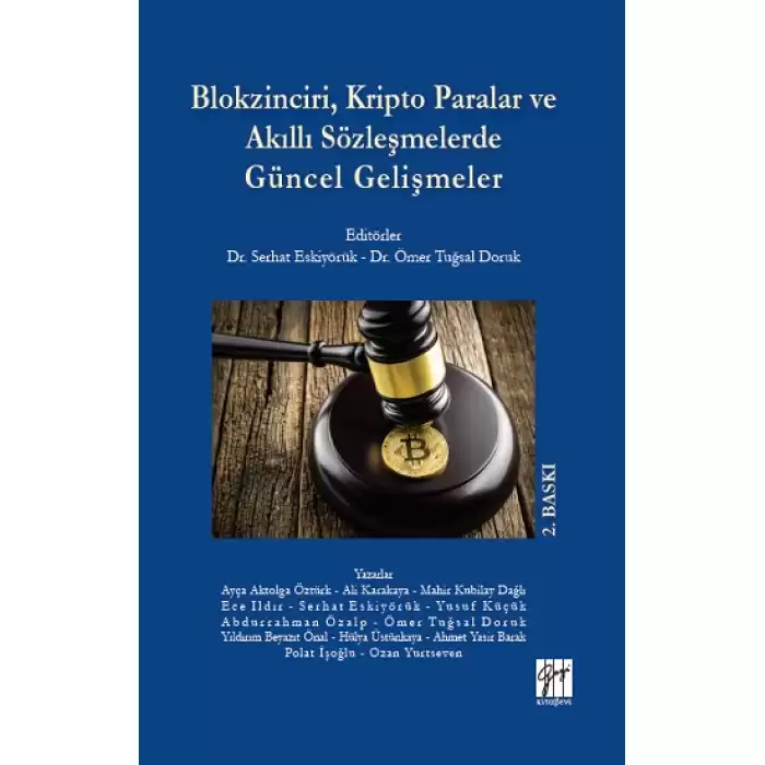 Blokzinciri, Kripto Paralar ve Akıllı Sözleşmelerde Güncel Gelişmeler