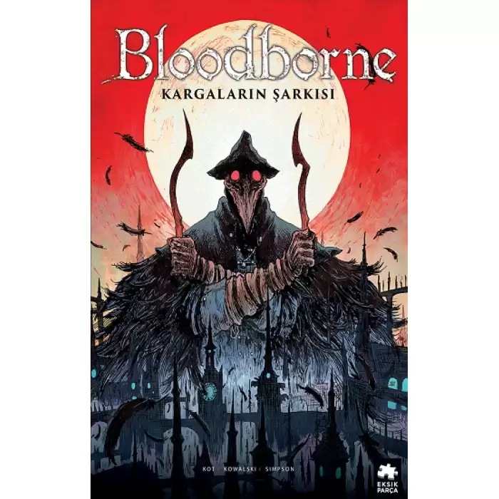 Bloodborne -3: Kargaların Şarkısı