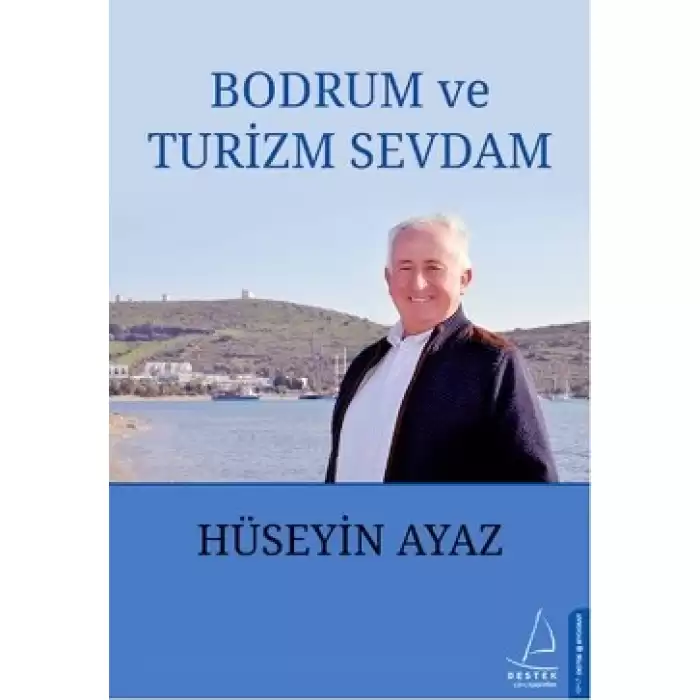 Bodrum ve Turizm Sevdam