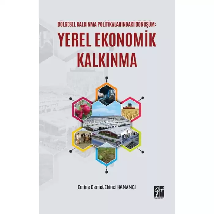 Bölgesel Kalkınma Politikalarındaki Dönüşüm - Yerel Ekonomik Kalkınma