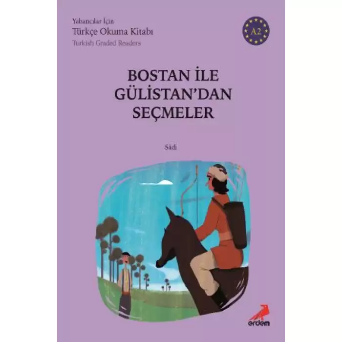 Bostan İle Gülistandan Seçmeler (A2 Türkish Graded Readers)