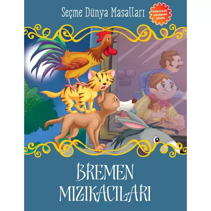 Bremen Mızıkacıları - Seçme Dünya Masalları