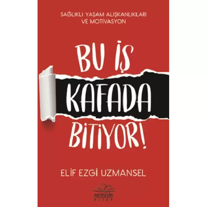 Bu İş Kafada Bitiyor!