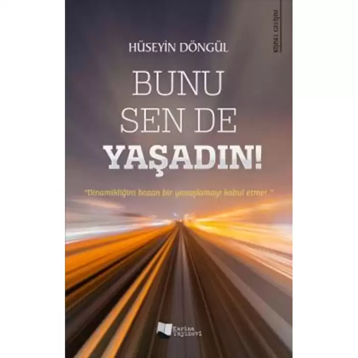 Bunu Sen de Yaşadın!