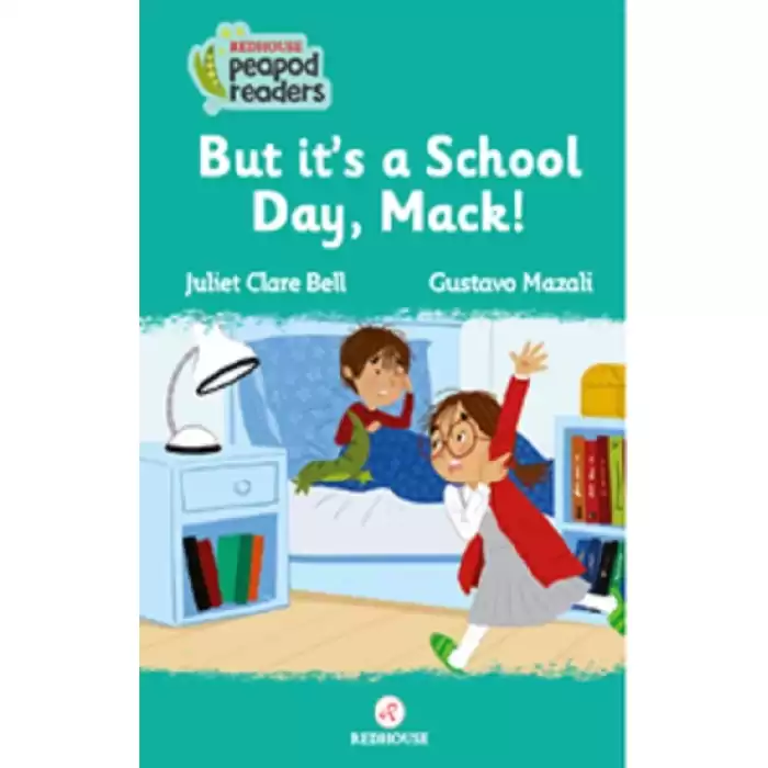 But Its A School Day, Mack! -Peapod Readers -3