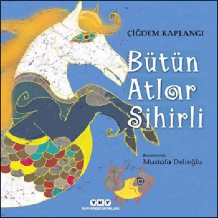 Bütün Atlar Sihirli