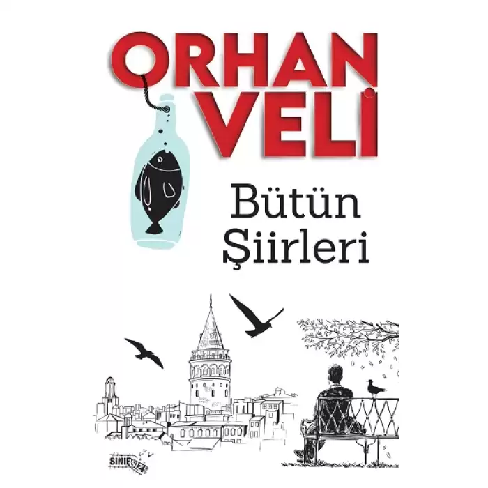 Bütün Şiirleri - Orhan Veli