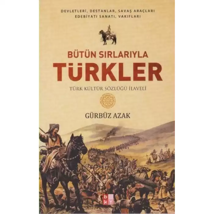 Bütün Sırlarıyla Türkler