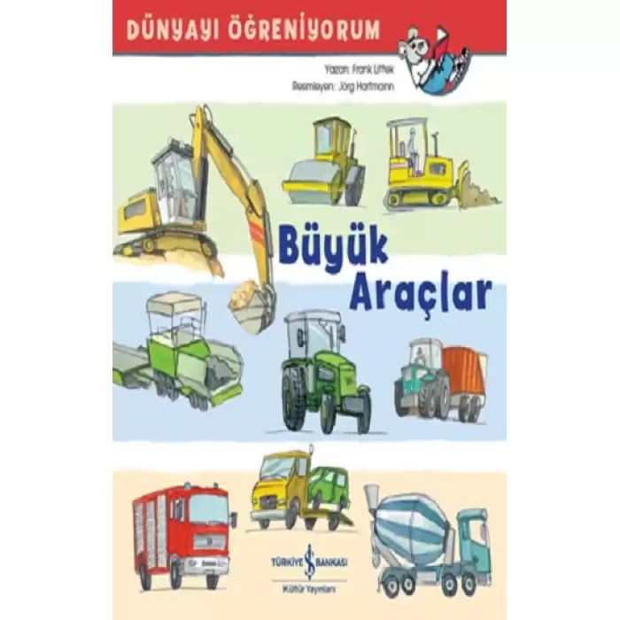 Büyük Araçlar  Dünyayı Öğreniyorum