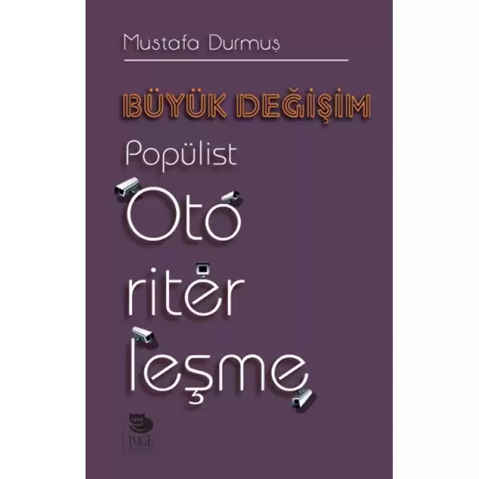 Büyük Değişim - Popülist Otoriterleşme