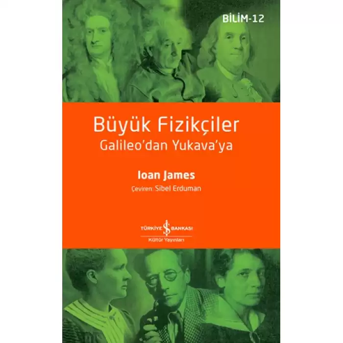 Büyük Fizikçiler - Galileodan Yukavaya