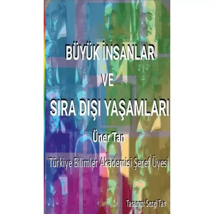 Büyük İnsanlar ve Sıra Dışı Yaşamları