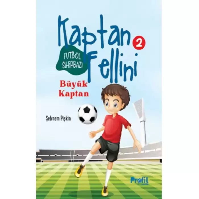 Büyük Kaptan - Futbol Sihirbazı Kaptan Fellini 2