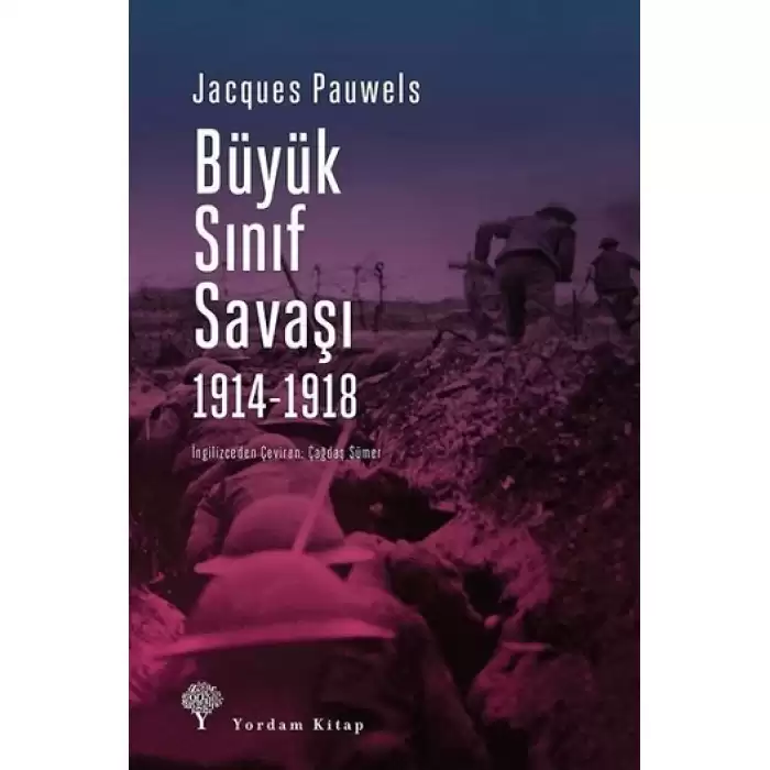 Büyük Sınıf Savaşı 1914 - 1918