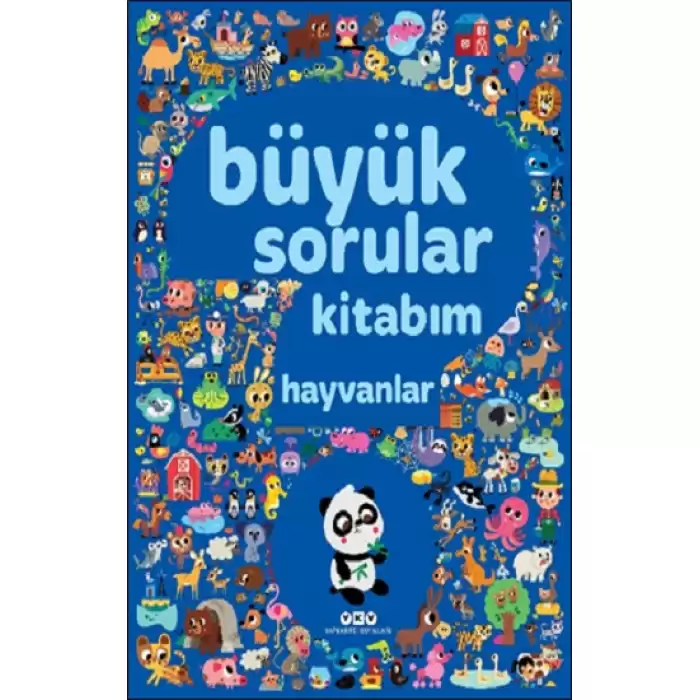 Büyük Sorular Kitabım - Hayvanlar (Ciltli)