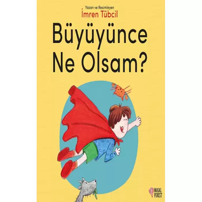 Büyüyünce Ne Olsam?