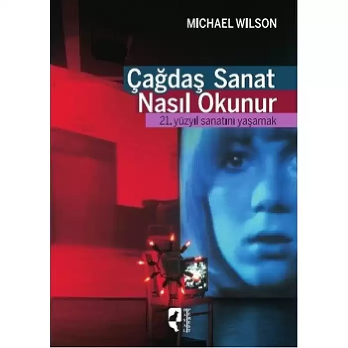 Çağdaş Sanat Nasıl Okunur