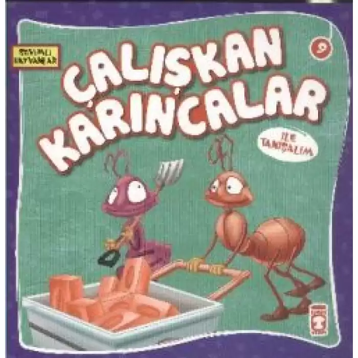 Çalışkan Karıncalar ile Tanışalım