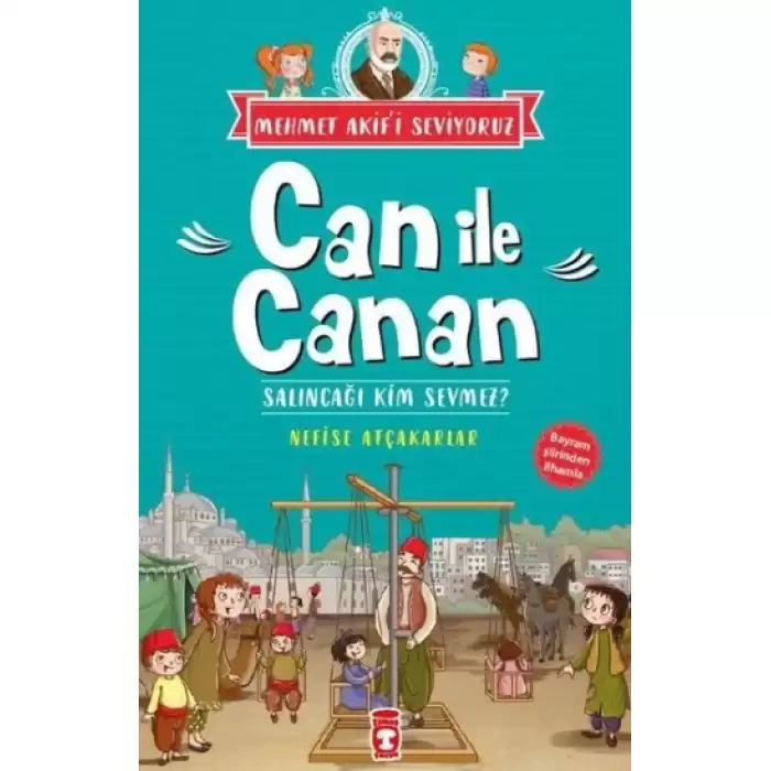 Can İle Canan - Salıncağı Kim Sevmez?