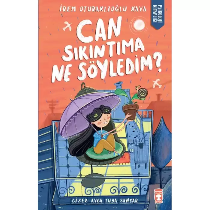 Can Sıkıntıma Ne Söyledim?