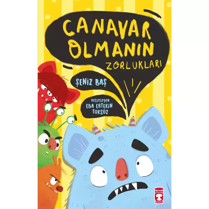 Canavar Olmanın Zorlukları