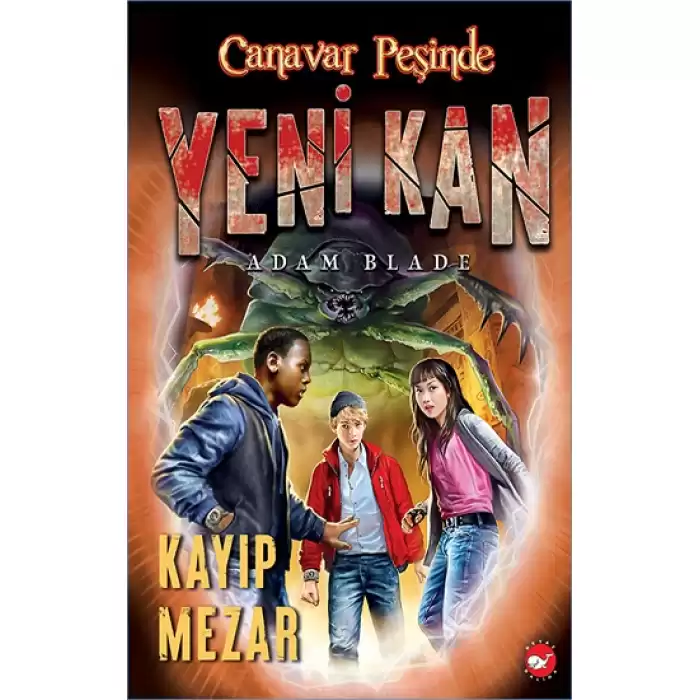 Yeni Kan 3 - Kayıp Mezar - Canavar Peşinde