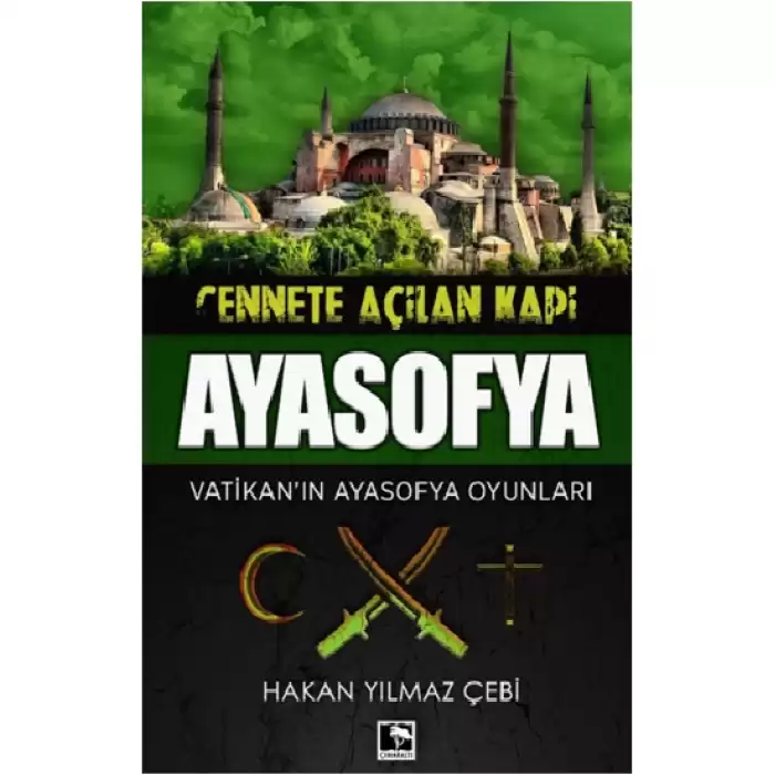 Cennete Açılan Kapı Ayasofya