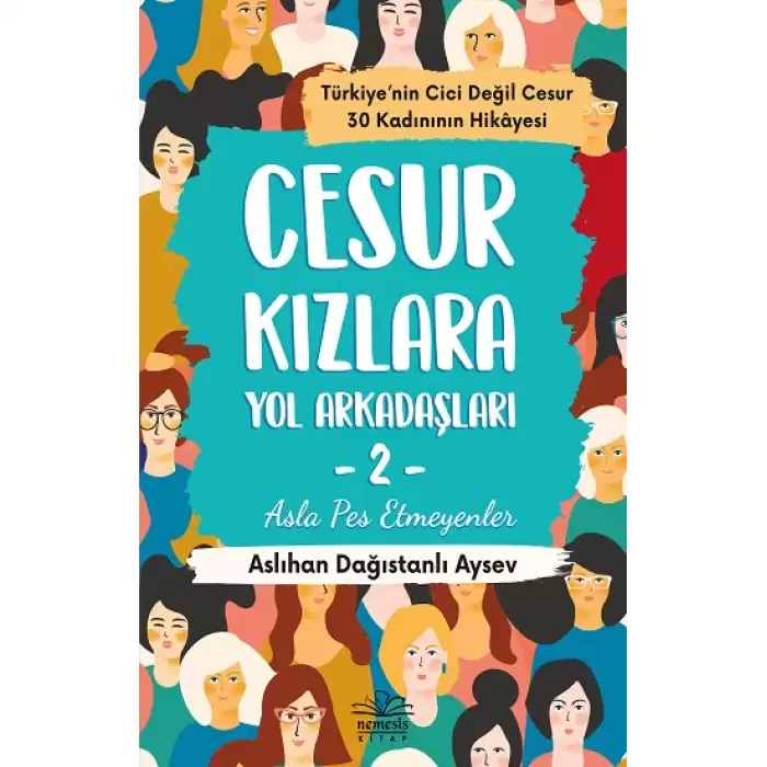 Cesur Kızlara Yol Arkadaşları 2