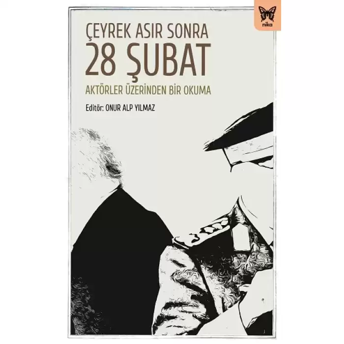 Çeyrek Asır Sonra 28 Şubat