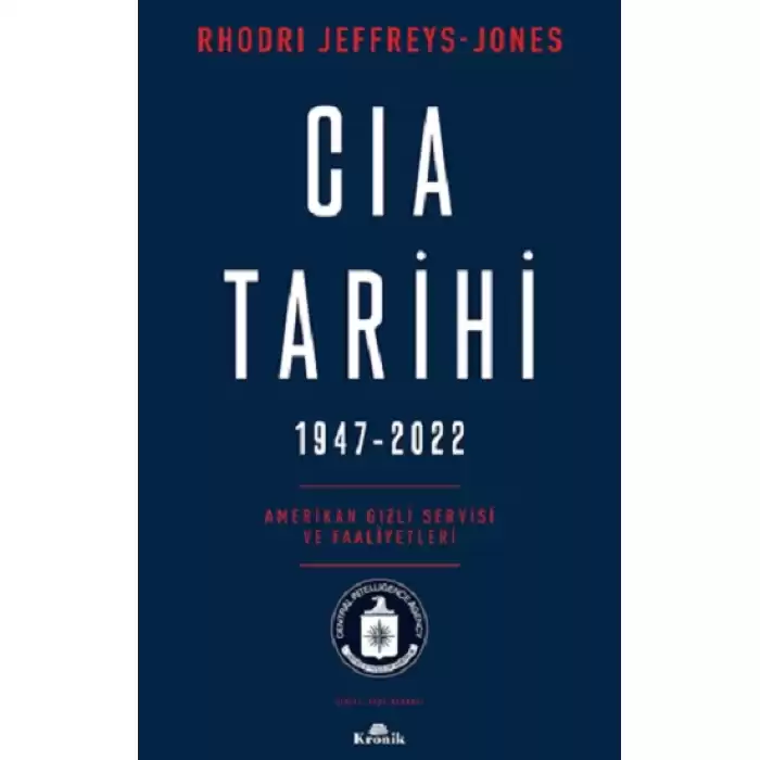 CIA Tarihi, 1947-2022