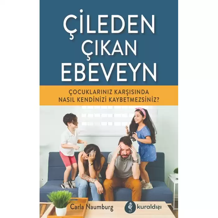 Çileden Çıkan Ebeveyn