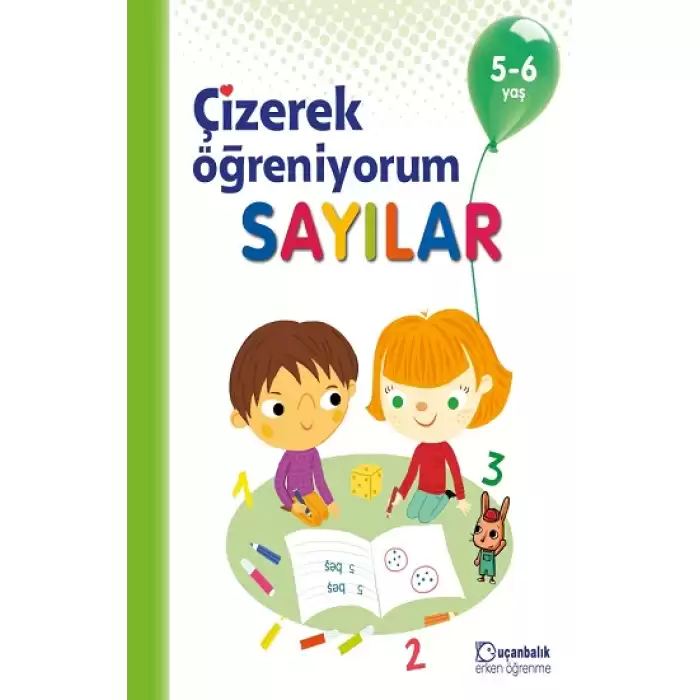 Çizerek Öğreniyorum Sayılar 5-6 Yaş