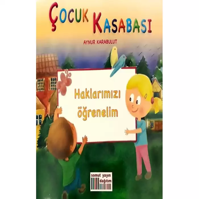 Çocuk Kasabası - Haklarımızı Öğrenelim