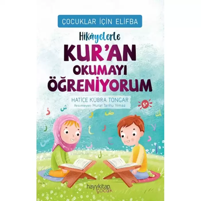 Çocuklar İçin Elifba: Hikâyelerle Kur’an Okumayı Öğreniyorum