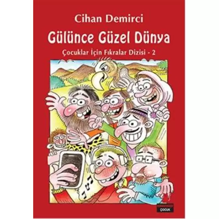 Çocuklar İçin Fıkralar Dizisi 2 - Gülünce Güzel Dünya