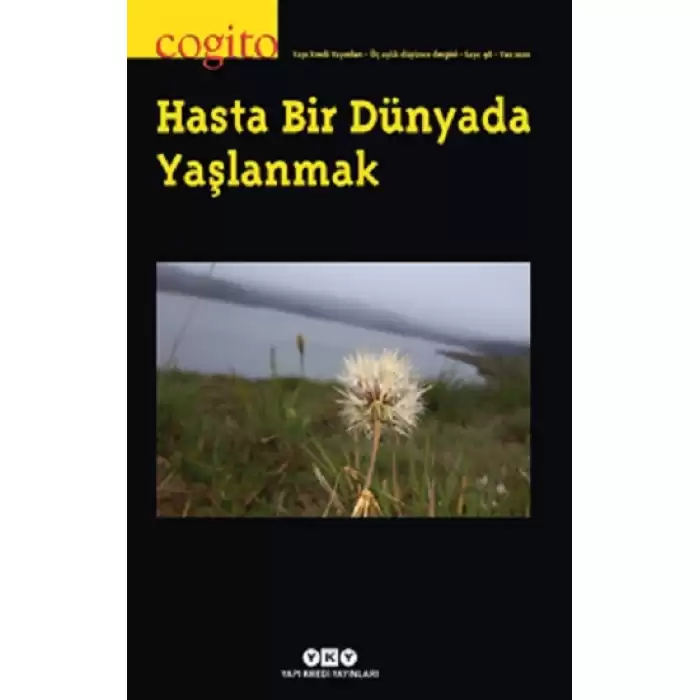 Cogito 98 – Hasta Bir Dünyada Yaşlanmak