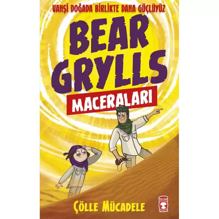 Çölle Mücadele - Bear Grylls Maceraları