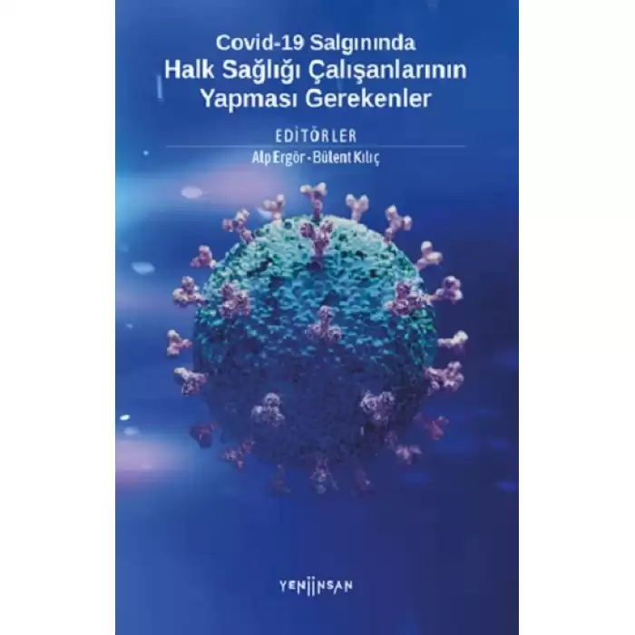 Covid-19 Salgınında Halk Sağlığı Çalışanlarının Yapması Gerekenler