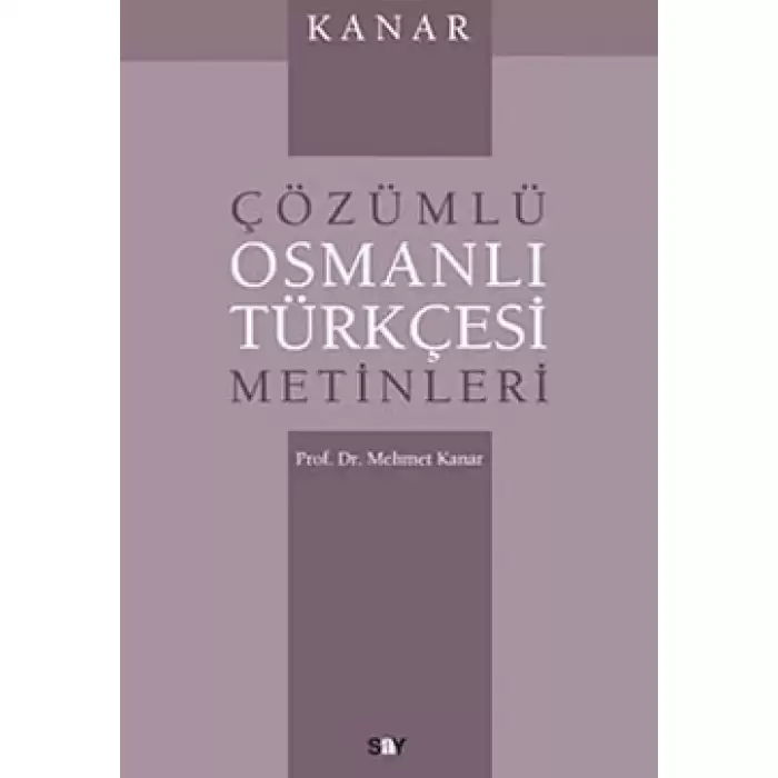 Çözümlü Osmanlı Türkçesi Metinleri