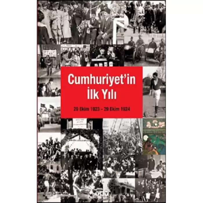 Cumhuriyet’in İlk Yılı (29 Ekim 1923 – 29 Ekim 1924)