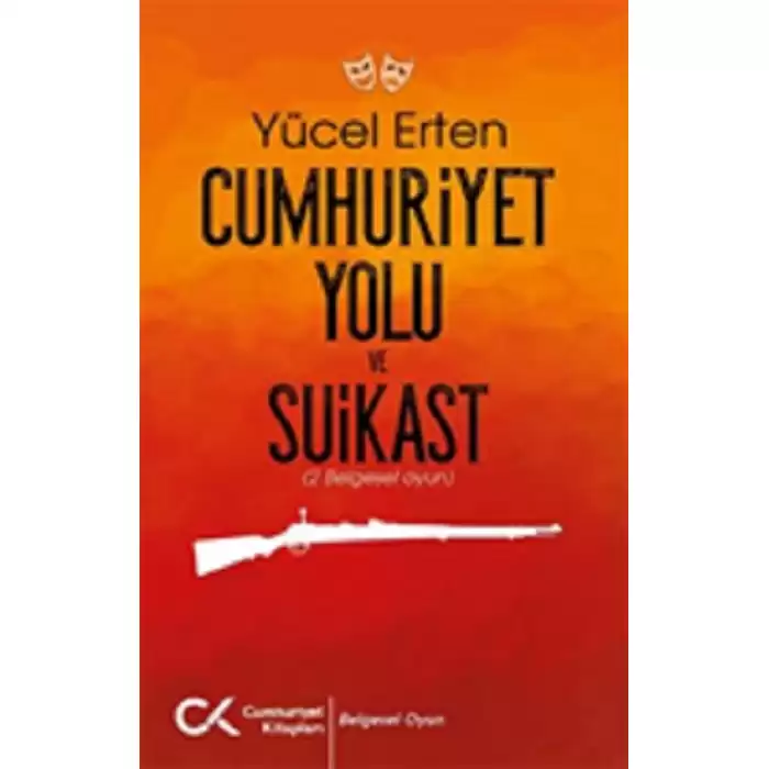 Cumhuriyet Yolu ve Suikast