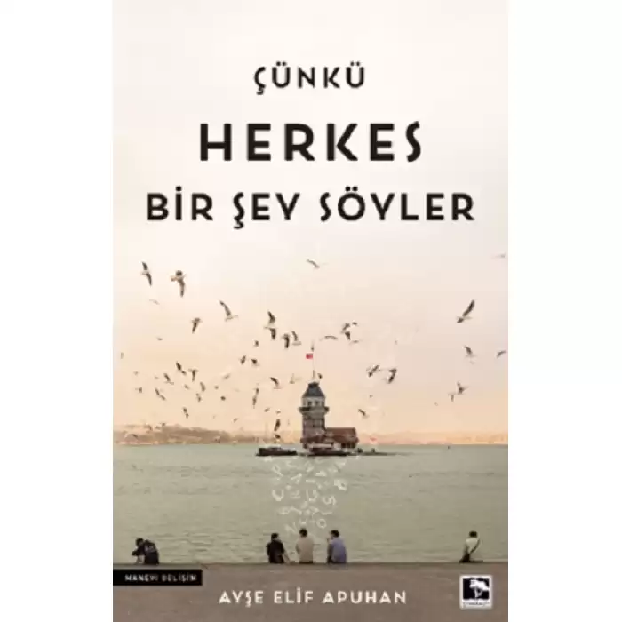 Çünkü Herkes Bir Şey Söyler