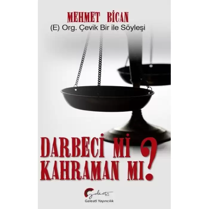 Darbeci Mi? Kahraman Mı?