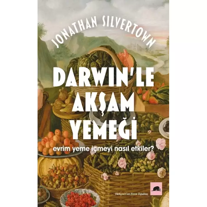 Darwin’le Akşam Yemeği: Evrim Yeme İçmeyi Nasıl Etkiler?